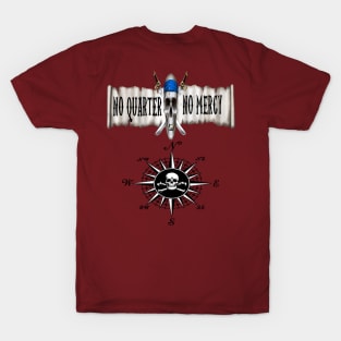 NO QUARTER GIVEN T-Shirt